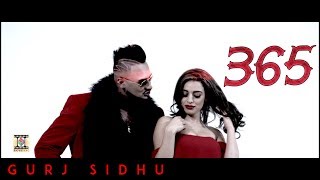 365  OFFICIAL VIDEO  GURJ SIDHU 2017 [upl. by Onej]