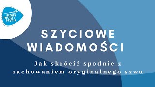 JAK SKRÓCIĆ SPODNIE Z ZACHOWANIEM ORYG SZWU [upl. by Amitak]