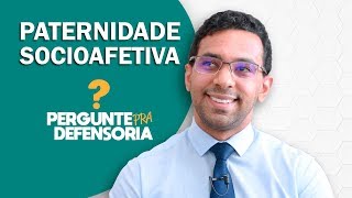 Paternidade socioafetiva O que é Como fazer o reconhecimento [upl. by Nonahs96]