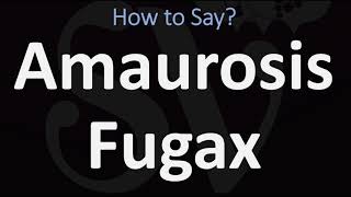 How to Pronounce Amaurosis Fugax CORRECTLY [upl. by Naehs399]