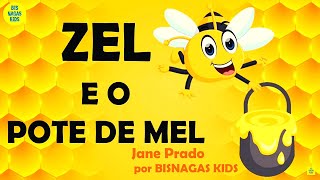 ZEL E O POTE DE MEL  HISTÓRIAS CURTAS  CONTOS INFANTIS  HISTÓRIA INFANTIL PARA DORMIR FÉRIAS [upl. by Eenyaj]