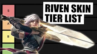 Riven Skin Tier List [upl. by Eaves]