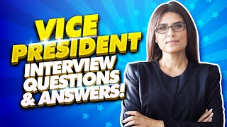 VICE PRESIDENT Interview Questions amp Answers VP Interview TIPS [upl. by Feodora123]