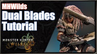 MHWilds  Dual Blades Tutorial [upl. by Minta]