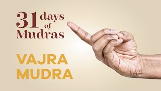 Day 11  Vajra Mudra  31 Days of Mudras [upl. by Yttig]